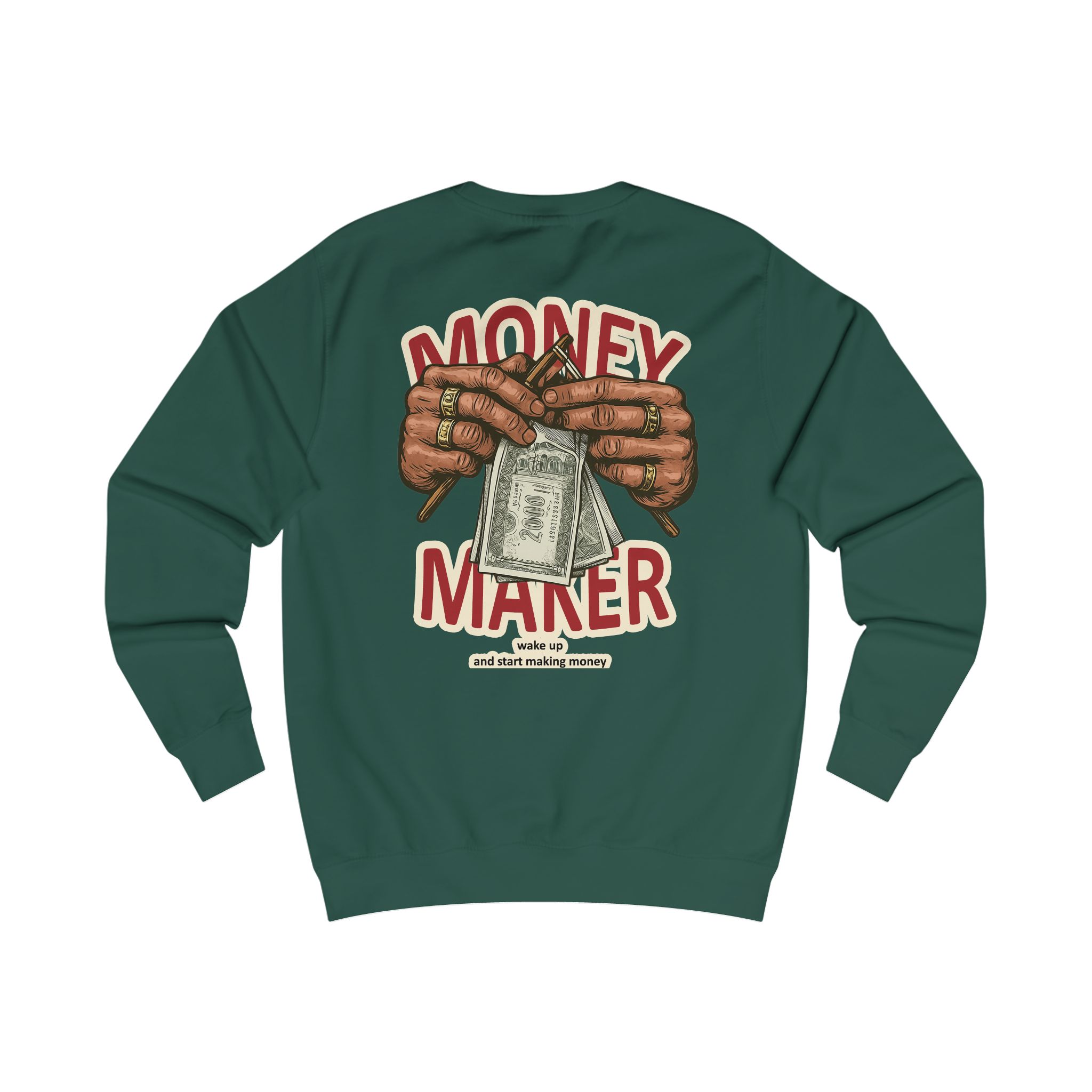 Money Maker Sweatshirt — Graphic Back Print Hustle Crewneck